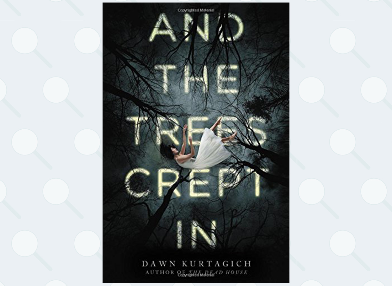 And the Trees Crept In | Hachette Book Group